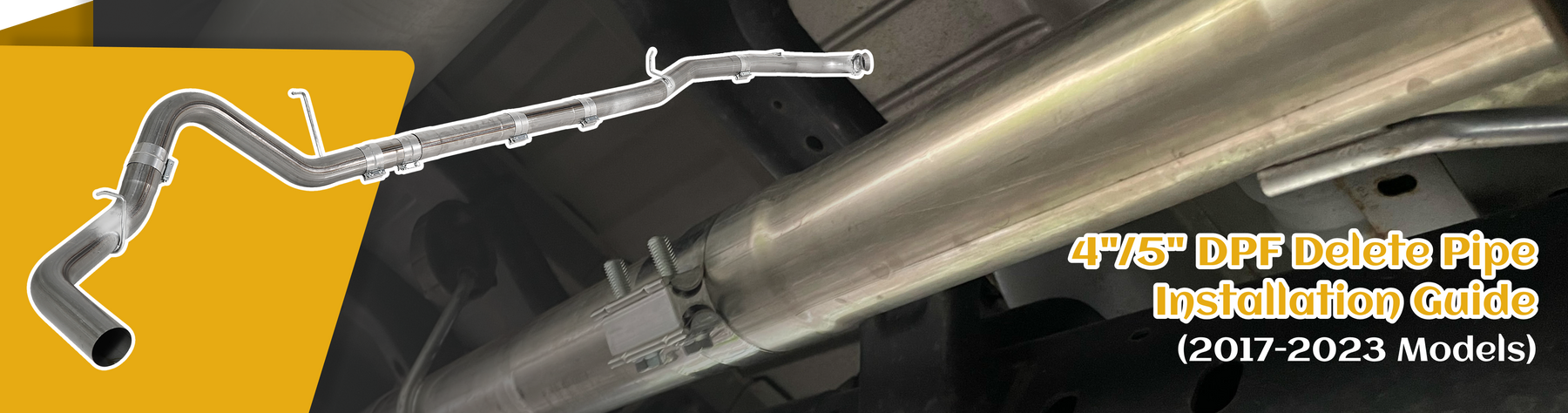 4"/5" DPF Delete Pipe Installation Guide (2017-2023 Models)