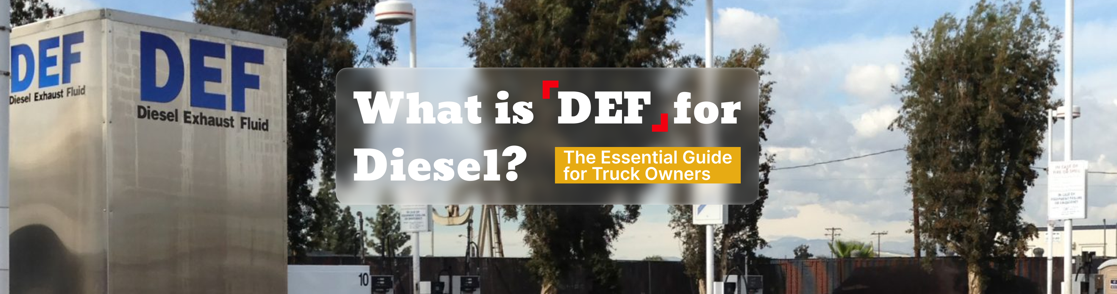 What is DEF for Diesel? The Essential Guide for Truck Owners