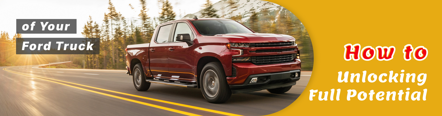 How to Unlocking Full Potential of Your Ford Truck?