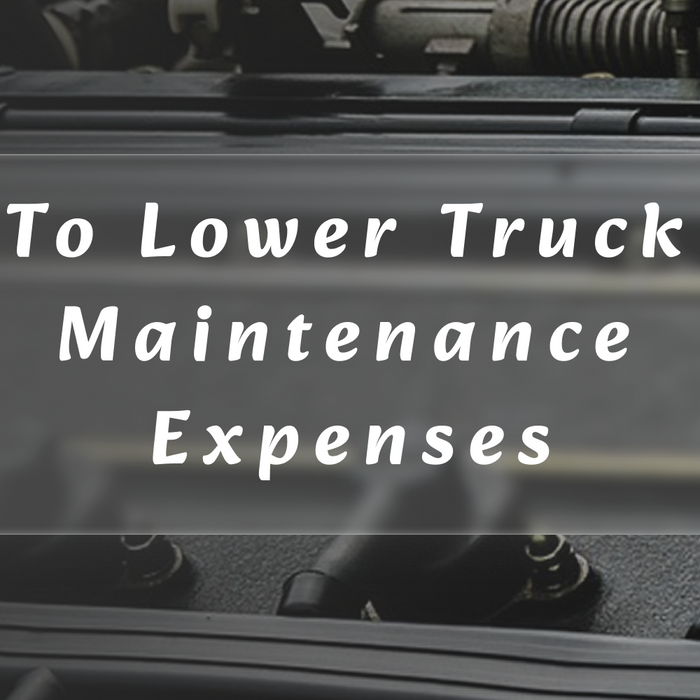 Effective Ways to Lower Truck Maintenance Expenses