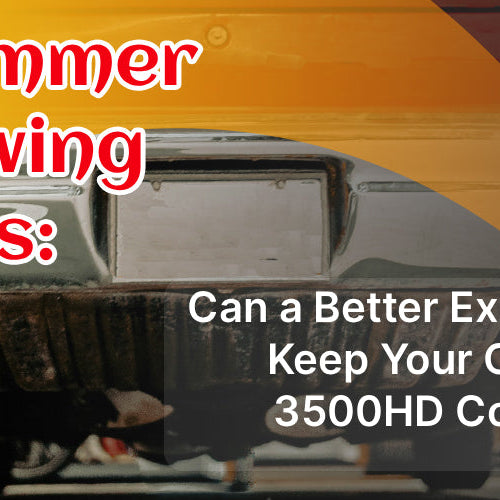 Summer Towing Tips: Can a Better Exhaust Keep Your Chevy 3500HD Cooler?