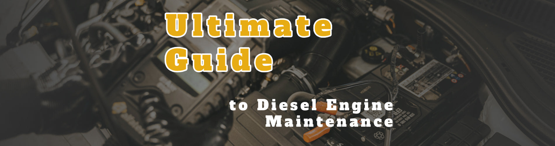 Ultimate Guide to Diesel Engine Maintenance