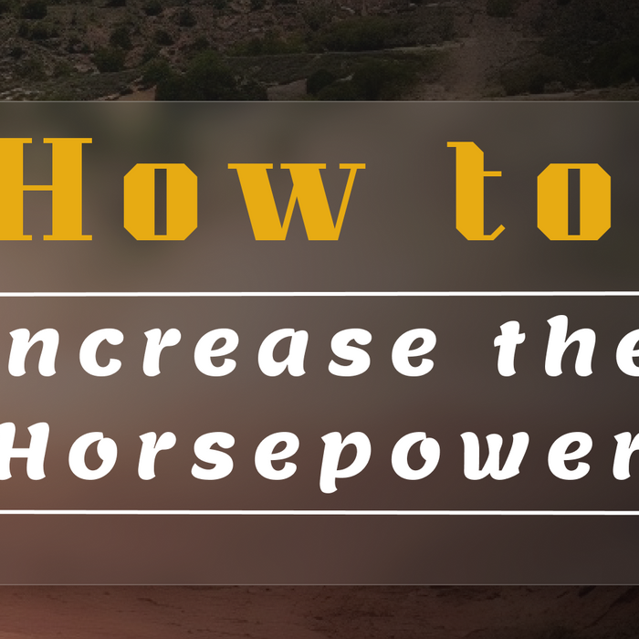 How to Increase the Horsepower？
