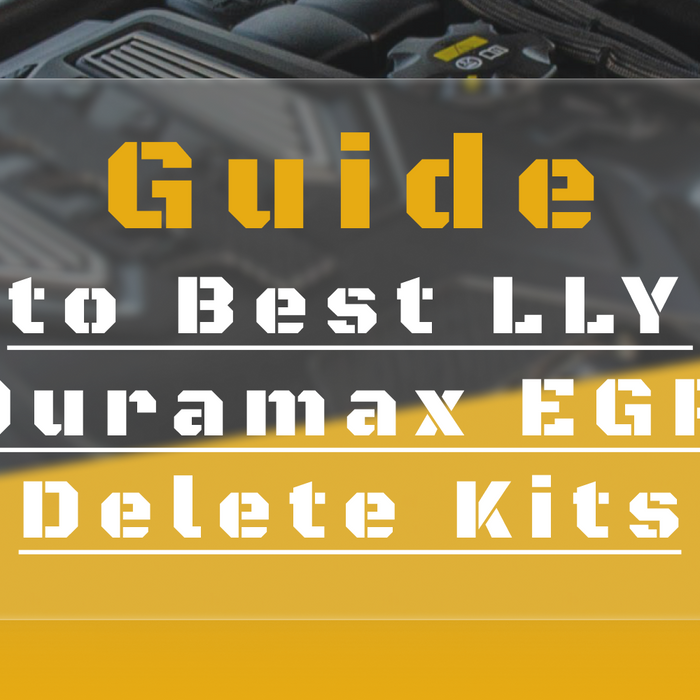 Guide to Best LLY Duramax EGR Delete Kits
