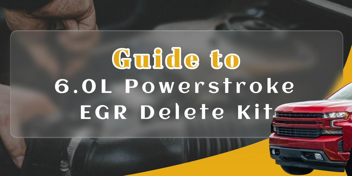 6.0 Powerstroke EGR Delete: Best Kits, Install Guide & Bulletproofing