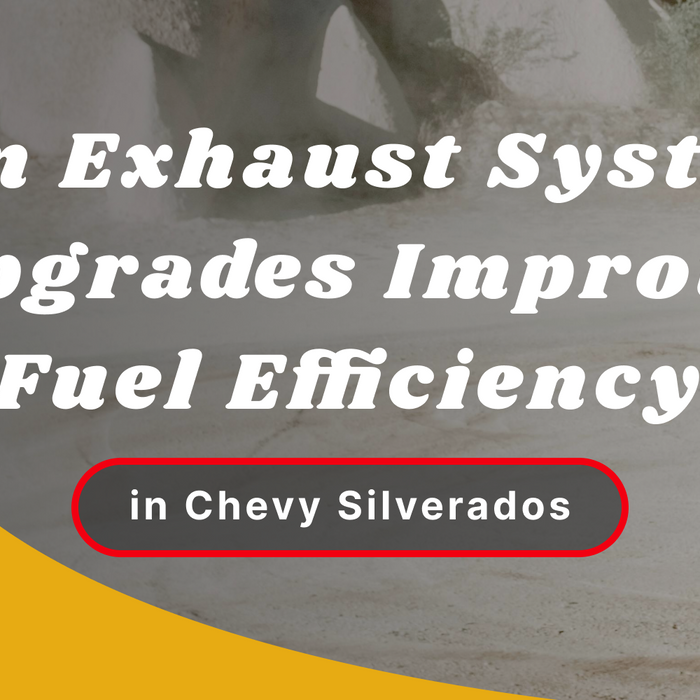 Can Exhaust System Upgrades Improve Fuel Efficiency in Chevy Silverados