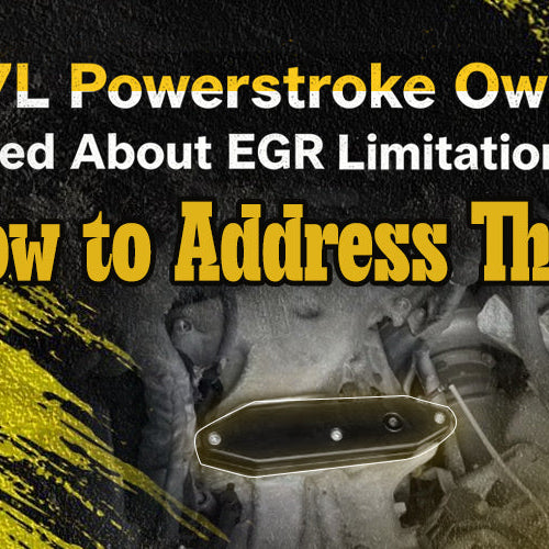 What 6.7L Powerstroke Owner Learned About EGR System Limitations and How to Address Them