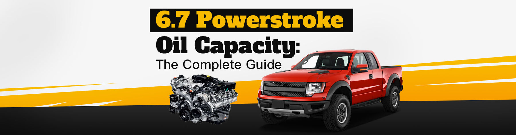 6.7 Powerstroke Oil Capacity & Type: Year-by-Year Chart (2011-2025)