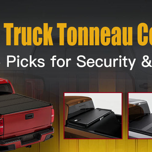 Best Truck Tonneau Cover: Top 5 Picks for Security & Style