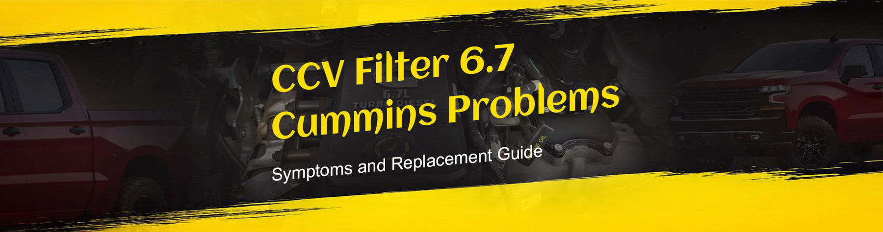 CCV Filter 6.7 Cummins Problems: Symptoms and Replacement Guide