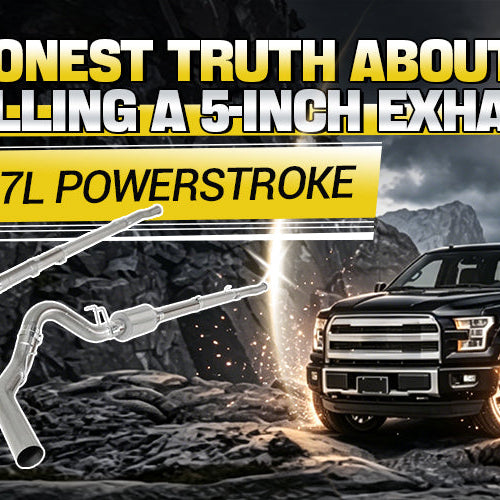 The Honest Truth About Installing a 5-Inch Exhaust on a 6.7L Powerstroke