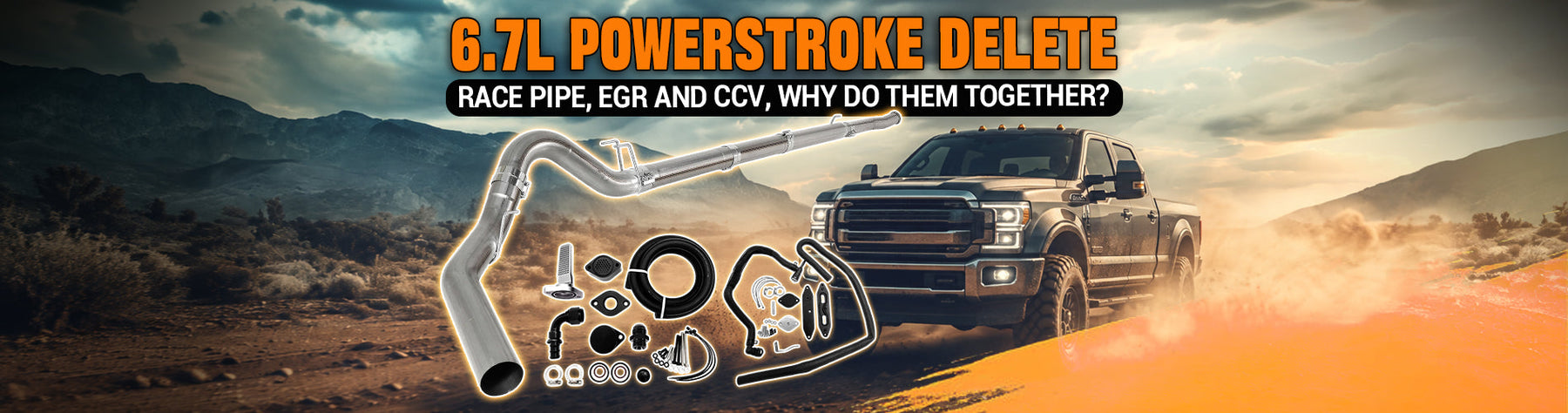 6.7L Powerstroke Delete — Race Pipe, EGR and CCV, Why Do Them Together?