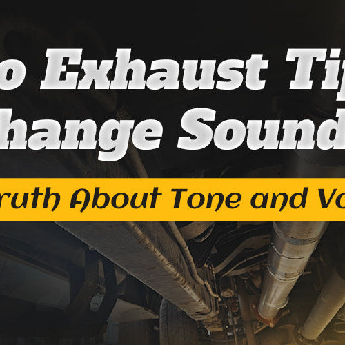 Do Exhaust Tips Change Sound? The Truth About Tone and Volume