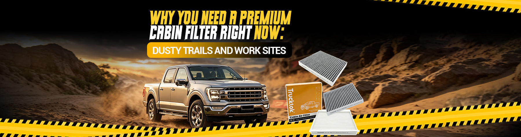 Why You Need a Premium Cabin Filter Right Now: Dusty Trails and Work Sites