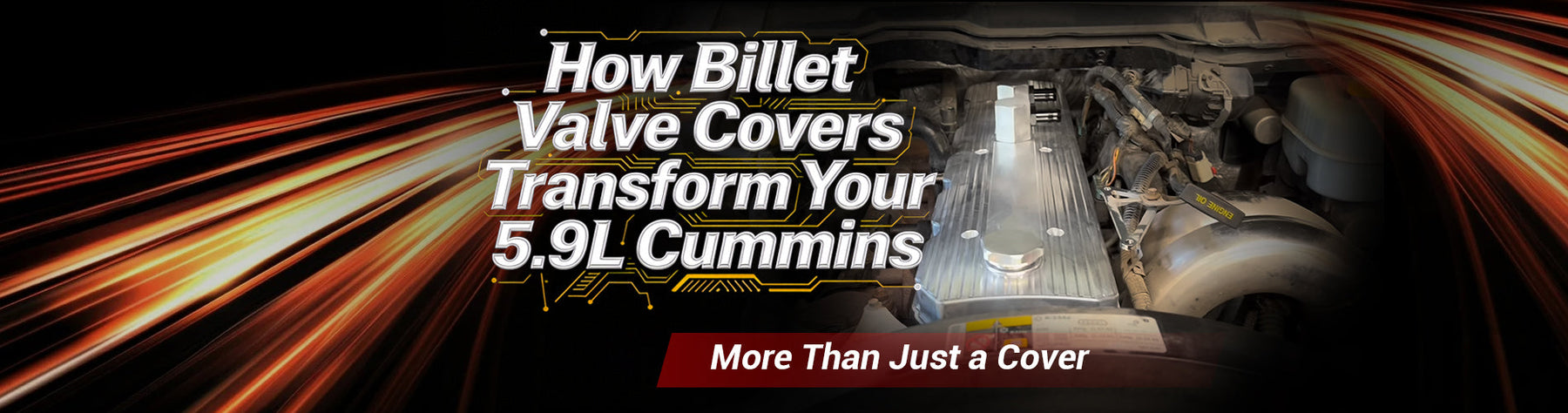 5.9 Cummins Billet Valve Cover: Leak Fix & Heat Dissipation