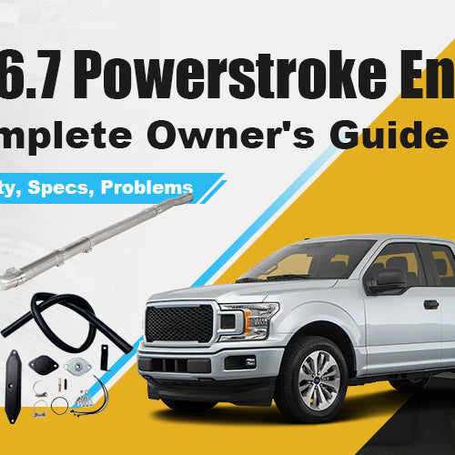 The 6.7 Powerstroke Engine: A Complete Owner's Guide (Reliability, Specs, Problems)