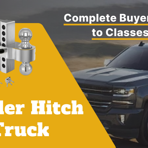 Trailer Hitch Guide: Class 1-5 Sizes, Weight Ratings & Install Tips