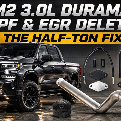 LM2 3.0L Duramax DPF & EGR Delete: The Half-Ton Fix