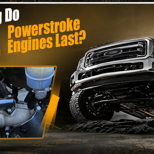 How Long Do 6.7L Powerstroke Engines Last?