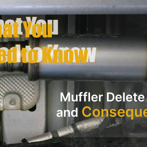 Muffler Delete Cost and Consequences: What You Need to Know