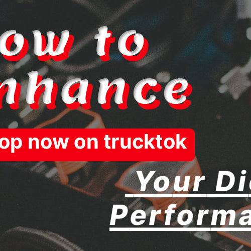 How to Enhance Your Diesel Performance？