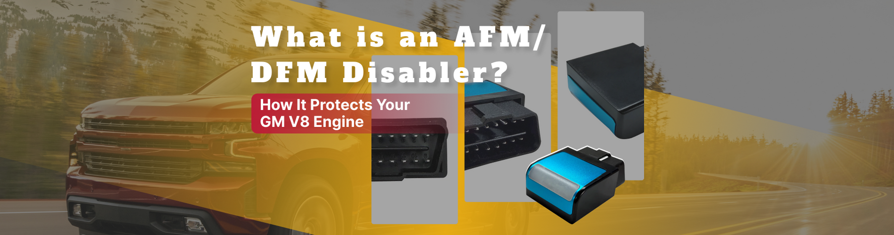 What is an AFM/DFM Disabler? How It Protects Your GM V8 Engine