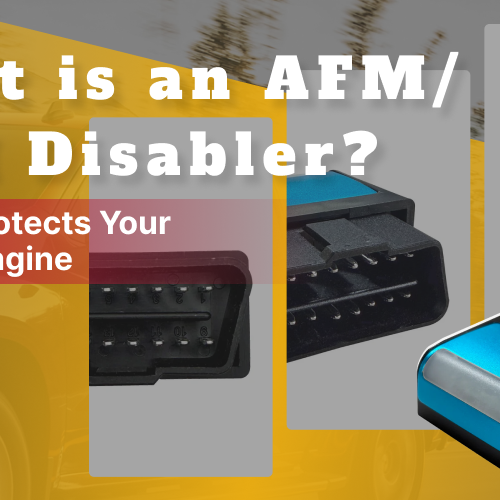What is an AFM/DFM Disabler? How It Protects Your GM V8 Engine